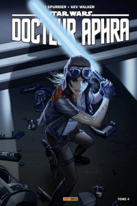 Star Wars, Docteur Aphra Tome 4 : Un plan catastrophique - Spurrier Simon ; Walker Kev ; Tartaglia Java