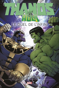 Thanos VS Hulk. Le duel de l'infini - Starlin Jim