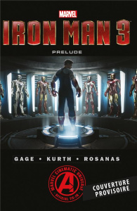 Iron Man 3. Prélude - Gage Christos ; Kurth Steve ; Rosanas Ramon ; Ther