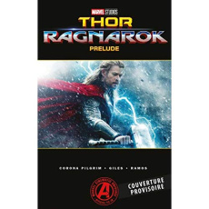Thor Ragnarok. Prélude - Corona Pilgrim Will ; Giles J-L ; Simonson Walter