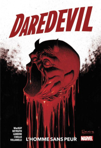 Daredevil. L'homme sans peur - MacKay Jed ; Beyruth Danilo ; Landini Stefano ; Co
