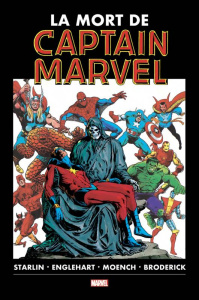 La mort de Captain Marvel - Starlin Jim ; Englehart Steve ; Moench Doug ; Brod