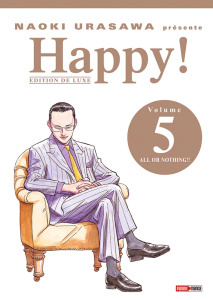 Happy ! Tome 5 : All or nothing !! Edition de luxe - Urasawa Naoki
