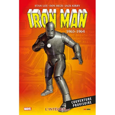 Iron Man l'Intégrale : 1963-1964 - Lee Stan ; Heck Don ; Kirby Jack ; Davier Thomas