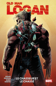 Old Man Logan/01/Le chasseur et le chassé - Brisson ; Roberson ; Manna ; Ferreyra
