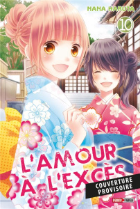 L'amour à l'excès Tome 10 - Haruta Nana ; Lacroix Alice