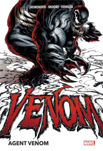 Venom Tome 1 : Agent Venom - Remender ; Moore ; Fowler