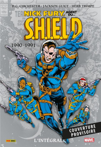Nick Fury, agent du S.H.I.E.L.D. Tome 6 : L'intégrale : 1990-1991 - Chichester Dan ; Trimpe Herb ; Guice Jackson ; Mey