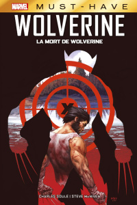 Wolverine : La mort de Wolverine - Soule Charles ; McNiven Steve ; Ponsor Justin ; Du