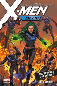 X-Men Blue Tome 3 : Hurlements - Bunn Cullen ; Molina Jorge ; To Marcus ; Stockman