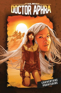 Star Wars - Docteur Aphra Tome 6 : L'effroyable super-arme rebelle - Spurrier ; Santos ; Broccardo Andrea ; Wijngaard