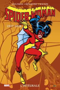 Spider-Woman L'intégrale : 1977-1978 - Wolfman Marv ; Infantino Carmine ; Wilson Ron ; Go