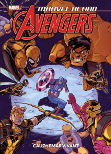 Marvel Action - Avengers Tome 4 : Cauchemar vivant - Manning Matthew K. ; Fiorito Marcio