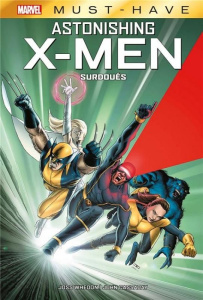 Astonishing X-Men : Surdoués - Whedon Joss ; Cassaday John ; Martin Laura ; Effos