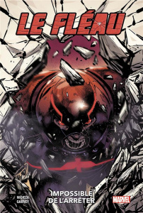 Le Fléau. Impossible de l'arrêter - Nicieza Fabian ; Garney Ron ; Milla Matt