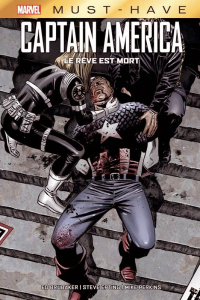 Captain America. Le rêve est mort - Brubaker Ed ; Epting Steve ; Perkins Mike ; Armata