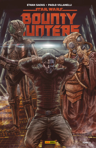 Star Wars : Bounty Hunters Tome 2 : Cible : Valance - Sacks Ethan ; Villanelli Paolo ; Prianto Arif ; Da
