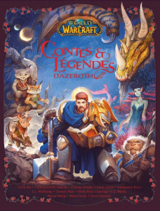 World of Warcraft. Contes et légendes d'Azeroth - Nix Garth ; Valente Catherynne M. ; Golden Christi