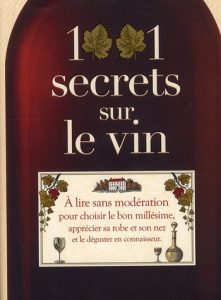 1001 secrets sur le vin - Cailleau René