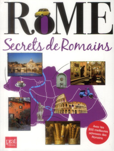 Rome. Secrets de Romains - Cazenave Florence - Herzog Lise