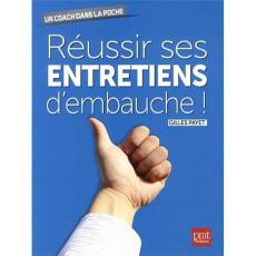 Réussir ses entretiens d'embauche ! - Payet Gilles