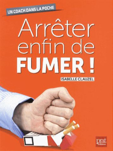 Arrêter enfin de fumer - Clauzel Isabelle