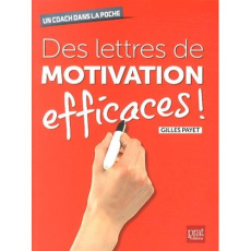 Des lettres de motivation efficaces ! - Payet Gilles