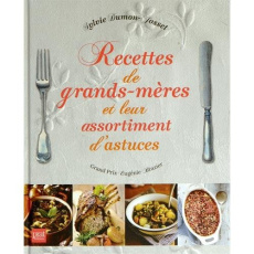 Recettes de grands-mères et leur assortiment d'astuces - Dumon-Josset Sylvie