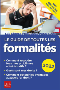 Le guide de toutes les formalités. Edition 2022 - Peylaboud Sylvie ; Doleux Catherine ; Giraud Eric
