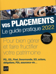 Vos placemements. Le guide pratique, Edition 2022 - Corato Nicolas ; Bussière Vincent ; Giraud Eric