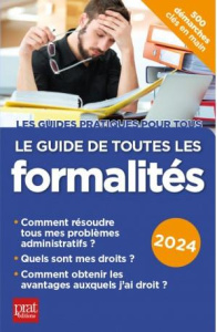 Le guide de toutes les formalités. Edition 2024 - Peylaboud Sylvie ; Doleux Catherine ; Giraud Eric