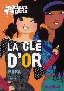 Kinra Girls Tome 6 : La clé d'or - MOKA/CRESCI