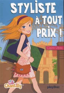 Styliste à tout prix/1Styliste à tout prix Tome 1 - Ubac Claire- Abgrall Christelle