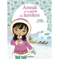 Minimiki Tome 11 : Anouk et la perle de lumière - NADJA/CAMEL