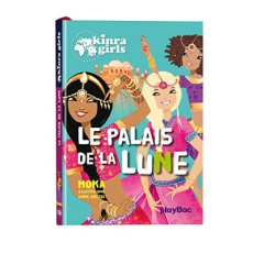 Kinra Girls Tome 13 : Le palais de la lune - MOKA/CRESCI