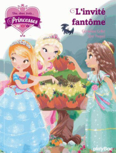 Une, deux, trois... Princesses Tome 3 : L'invité fantôme - Collet Géraldine