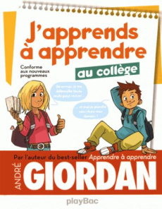 J'apprends à apprendre au collège - Giordan André