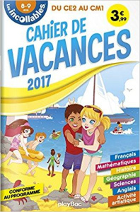 Les incollables Cahier de vacances - Collectif,Corbineau Antoine, Mon'ry , Langlois Al