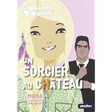Kinra Girls Tome 14 : Un sorcier au château - MOKA/CRESCI