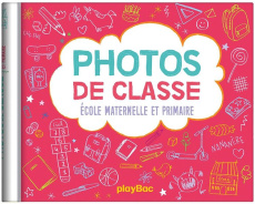 Photos de classes. Ecole maternelle et primaire, Edition 2019 - Ledesma Sophie