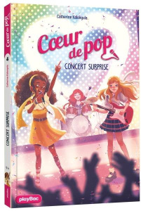 Coeur de Pop Tome 4 : Concert surprise - Kalengula Catherine ; Trunfio Alessia