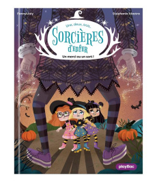 1,2,3... Sorcières d'enfer ! Tome 2 : Un merci ou un sort ! - Joly Fanny ; Alastra Stéphanie