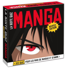 La boîte quiz Manga : Pour les fans de mangas et d'anime ! - Nouvelle édition - Collectif