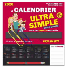 Le calendrier ultra simple et maxi-compact pour une famille organisée - Ed. sept. 2025 - déc. 2026 - COLLECTIF