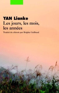 LES JOURS LES MOIS LES ANNEES - YAN LIANKE