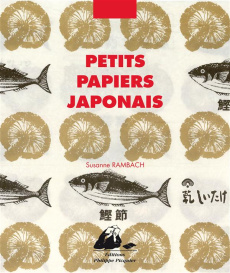 Petits papiers japonais - Rambach Suzanne ; Rambach Pierre