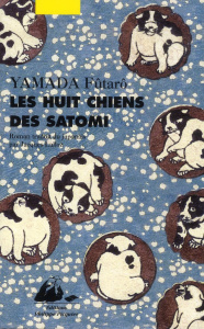 Les huit chiens des Satomi - Yamada Fûtarô