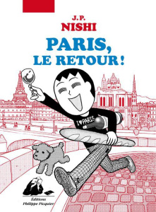 Paris, le retour ! - Nishi Jean-Paul ; Koechlin Anaïs ; Quentin Corinne