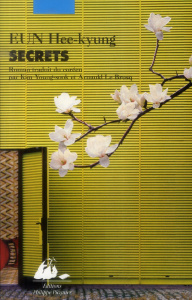 Secrets - Eun Hee-Kyung ; Kim Young-sook ; Le Brusq Arnauld