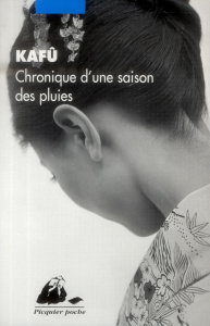 Chronique d'une saison des pluies - Nagaï Kafû ; Mécréant Marc